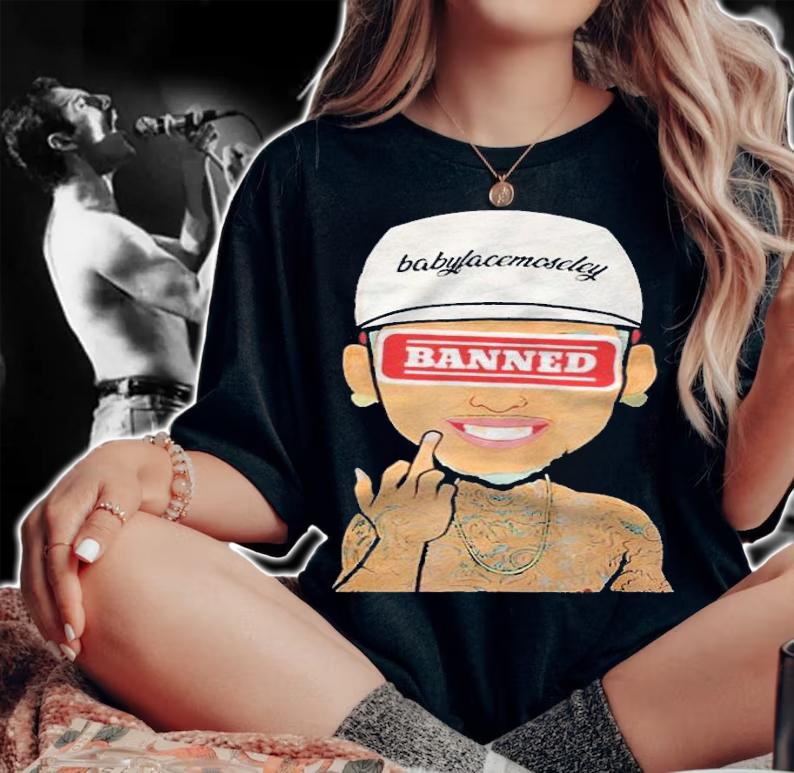 Babyface Moseley Banned T-shirt t-shirt woman shirt
