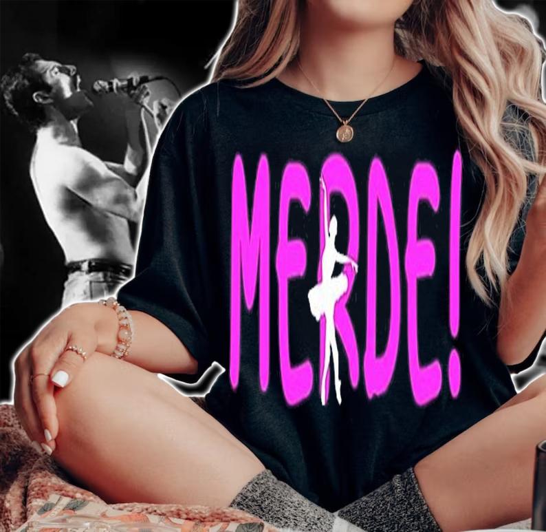 Ballet Merde Shirt Dancing Break A Leg T-Shirt t-shirt