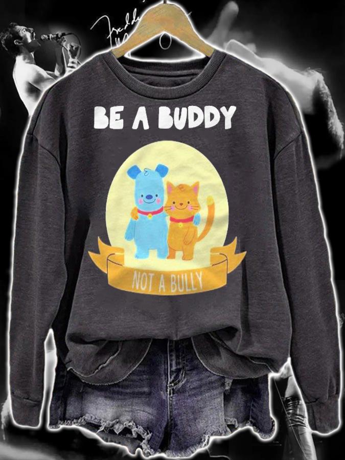 Be A Buddy Not A Bully Anti Bullying T-shirt t-shirt