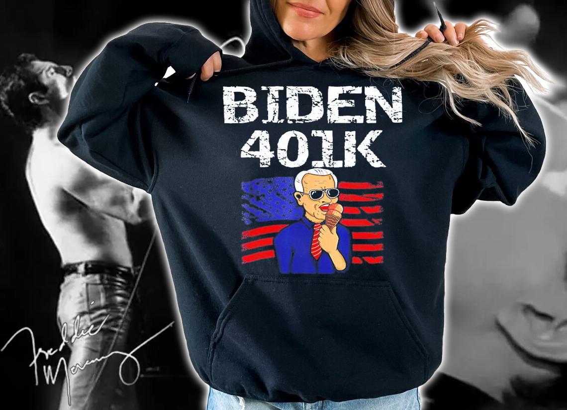 Biden 401 k Anti Biden 4th July T-Shirt t-shirt hoodie