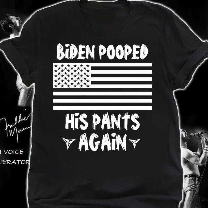 Biden Pooped His Pants Again US Flag T-Shirt t-shirt shirt