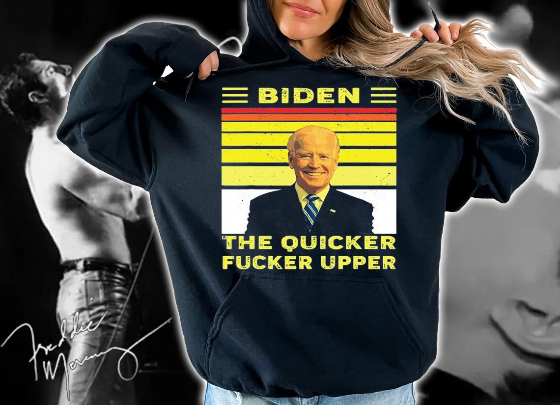 Biden Yellow The Quicker Fucker Upper Funny T-Shirt t-shirt hoodie