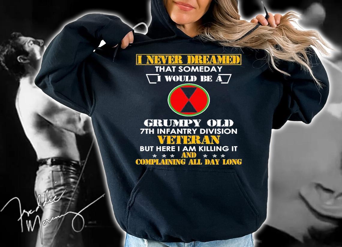 Grumpy Old 7th Infantry Division T-Shirt t-shirt hoodie