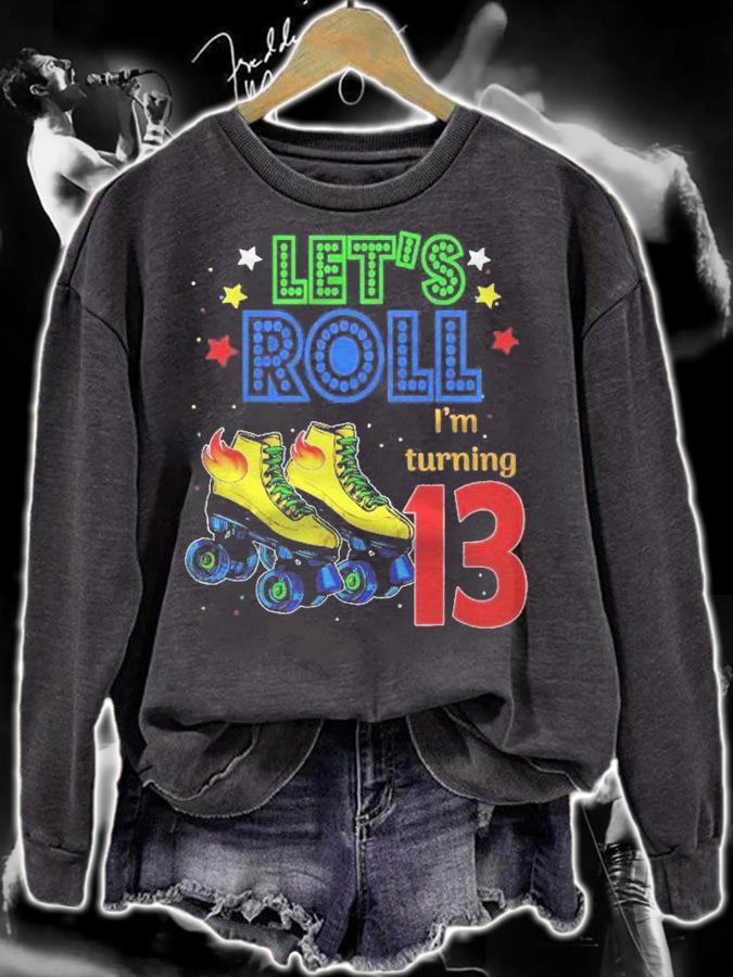 Rolling Into 13 Years Lets Roll Im Turning 13 Roller Skating Shirt t-shirt sweatshirt