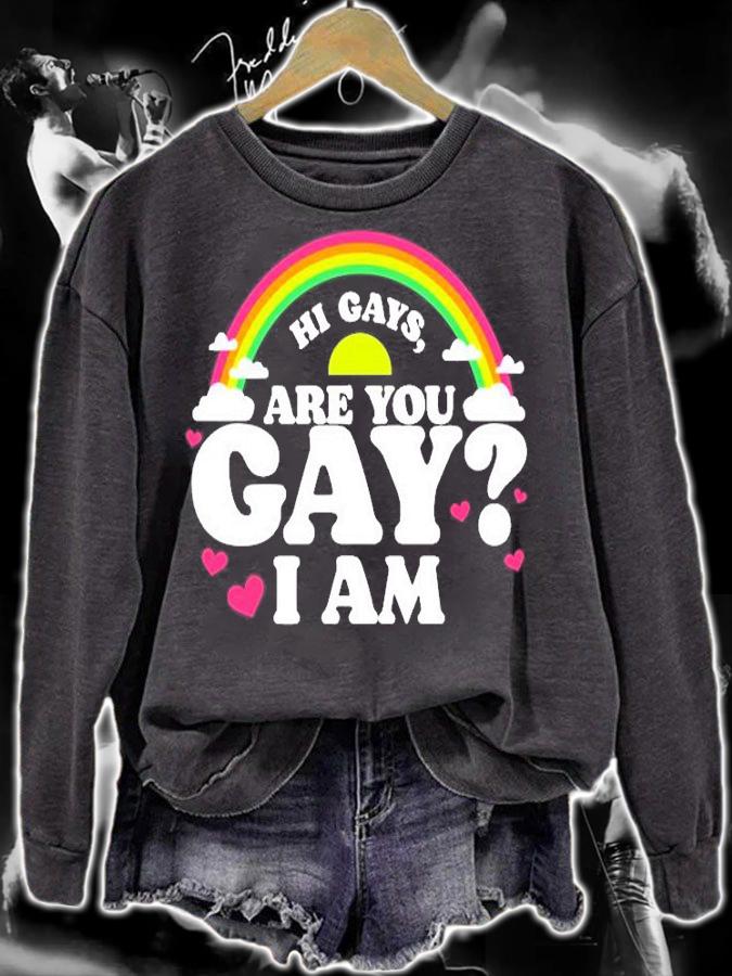 Hi Gays Are You Gay I Am T-Shirt t-shirt sweatshirt