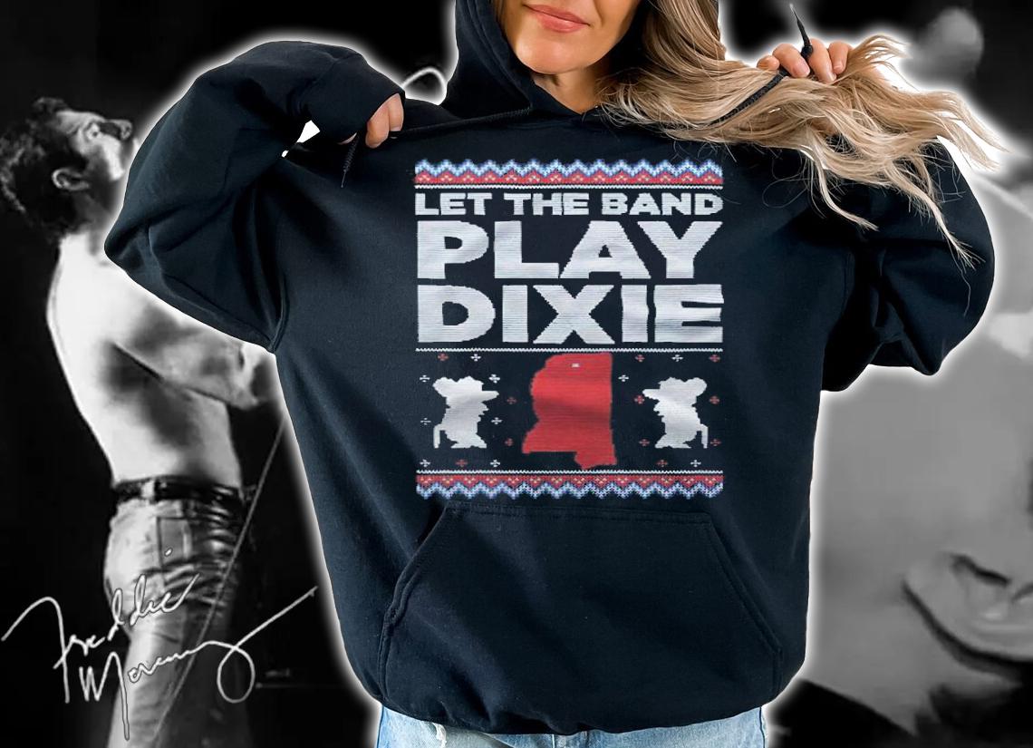 Let the Band Play Dixie Tacky Christmas shirt t-shirt hoodie