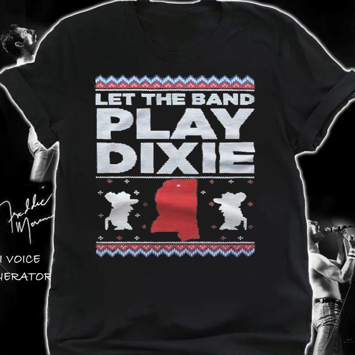 Let the Band Play Dixie Tacky Christmas shirt t-shirt shirt