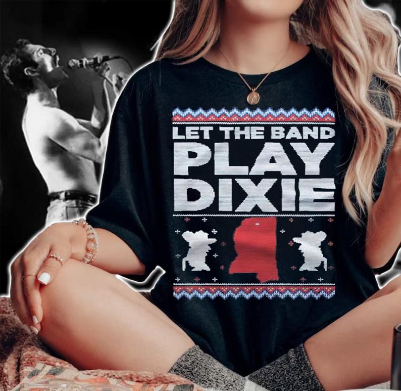 Let the Band Play Dixie Tacky Christmas shirt t-shirt woman shirt
