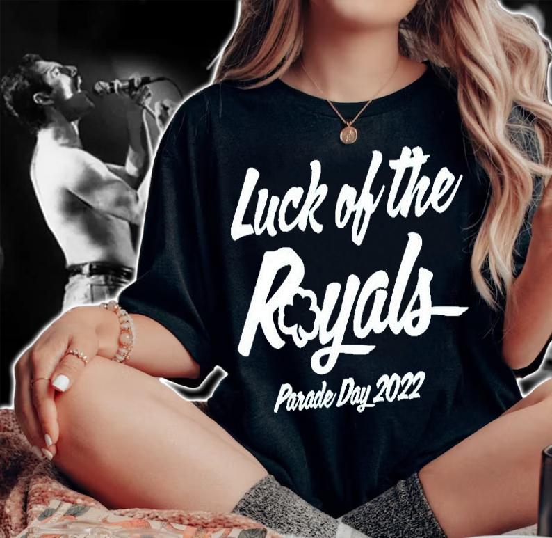 Luck Of The Royals Parade Day 2022 T-Shirt t-shirt