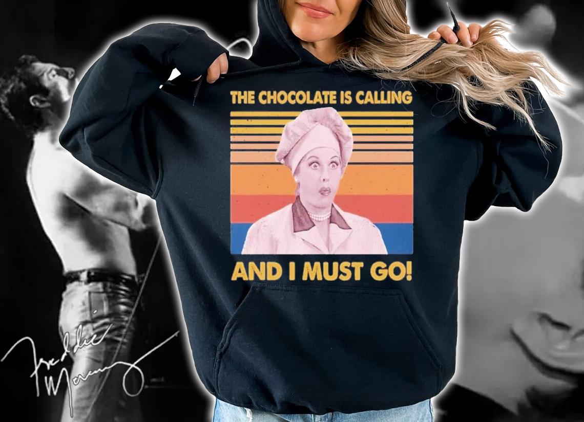 Lucy The Chocolate Is Calling And I Must Go Vintage Shirt t-shirt