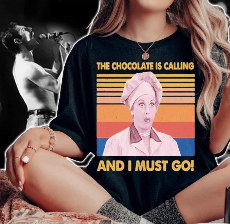 Lucy The Chocolate Is Calling And I Must Go Vintage Shirt t-shirt