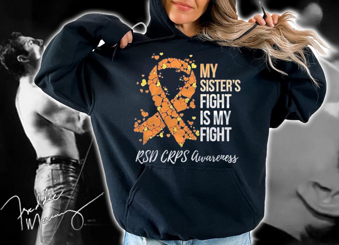 My Sisters Fight Is My Fight Rsd Crps Awareness Shirt t-shirt hoodie