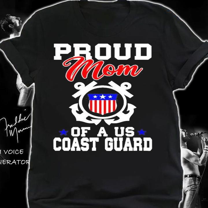 Proud US Coast Guard Mom T-Shirt t-shirt