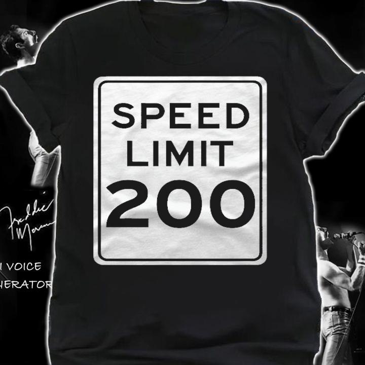Speed Limit 200 Mph Shirt t-shirt shirt