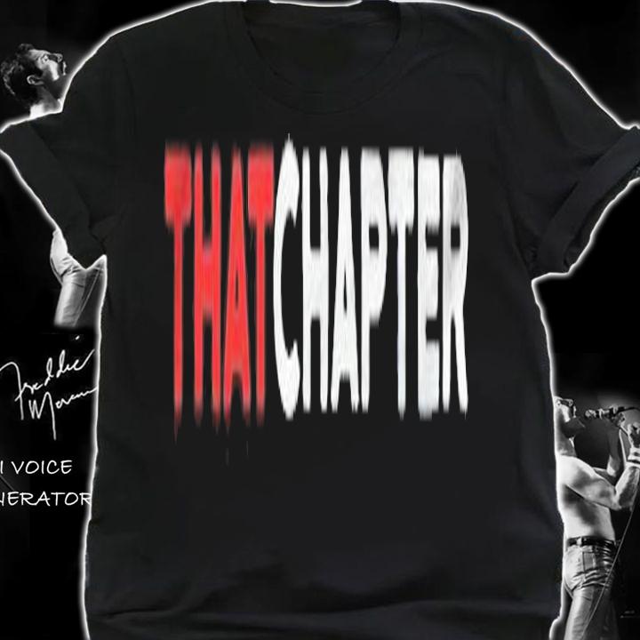 That chapter T-shirt t-shirt