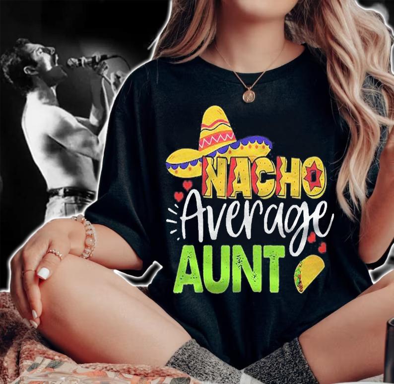 Nacho Average Aunt Cinco De Mayo Mexican Sombrero Men Boy Shirt t-shirt