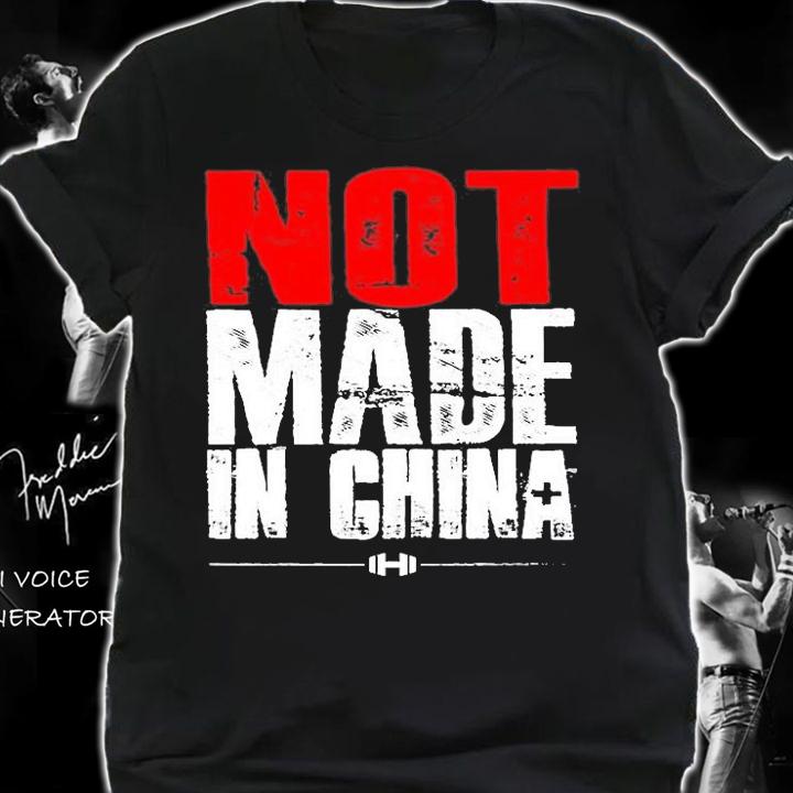 Not Made In China T-Shirt t-shirt shirt