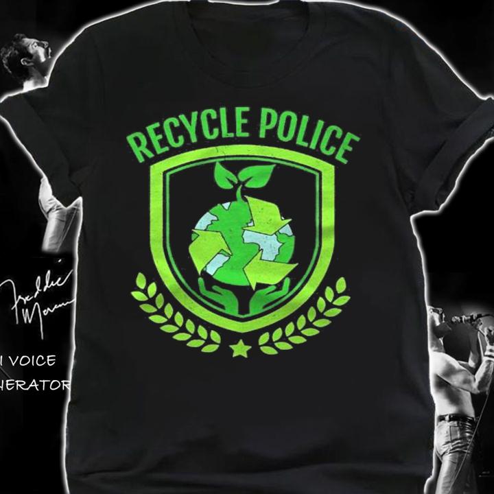 Recycle Police Earth Day Environmental Recyclist shirt t-shirt