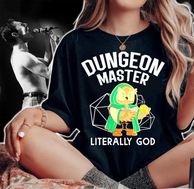 Dungeon Master Literally God T-Shirt t-shirt