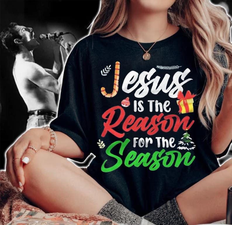 Jesus is the reason for the season T-shirt t-shirt woman shirt