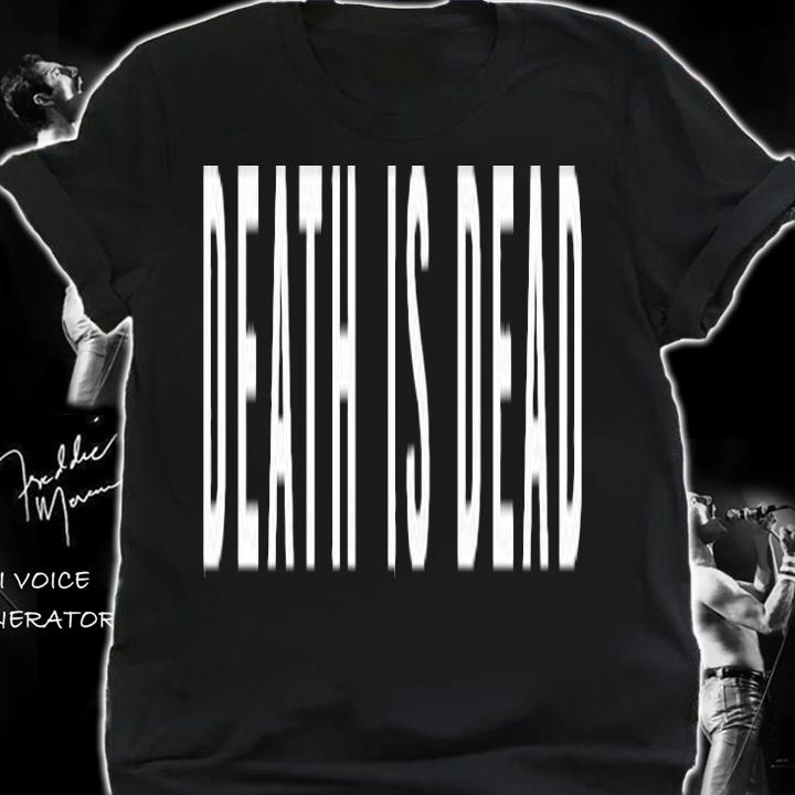 Death Is Dead T-Shirt t-shirt