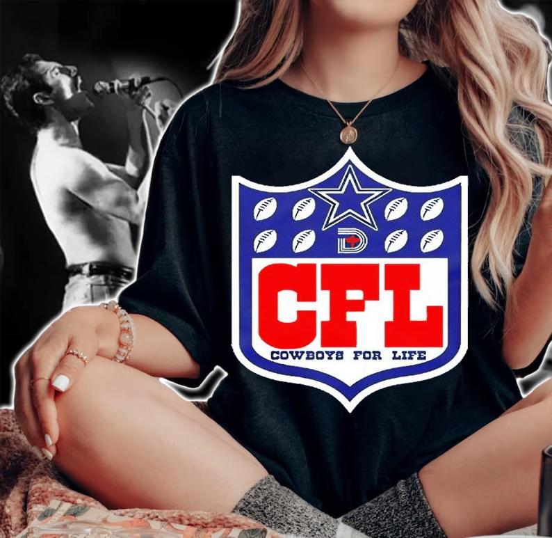 CFL Dallas Cowboys For Life T-Shirt t-shirt