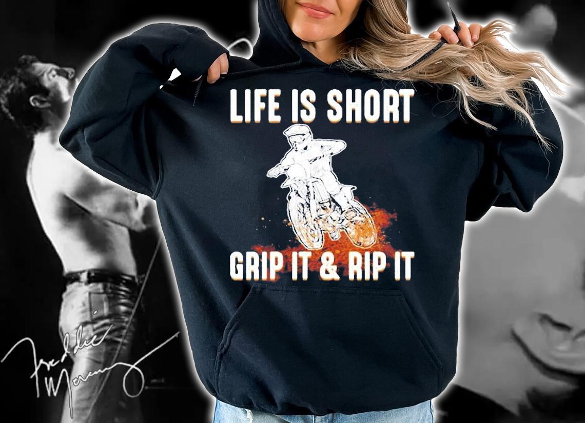 Life Is Short So Grip It And Rip It T-Shirt t-shirt