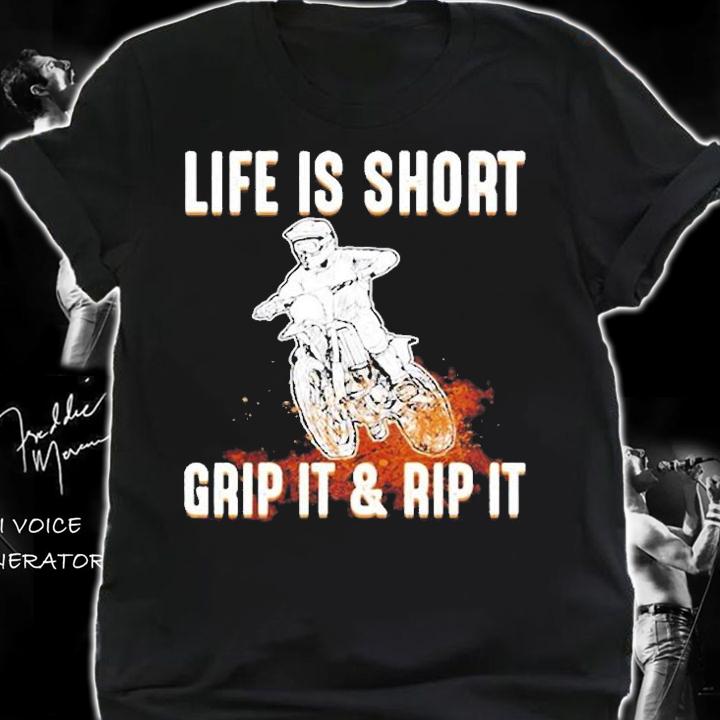 Life Is Short So Grip It And Rip It T-Shirt t-shirt