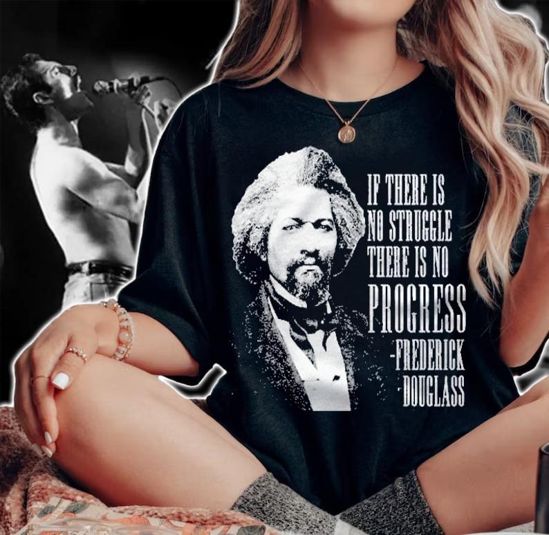 Frederick Douglass History Quote Shirt t-shirt woman shirt