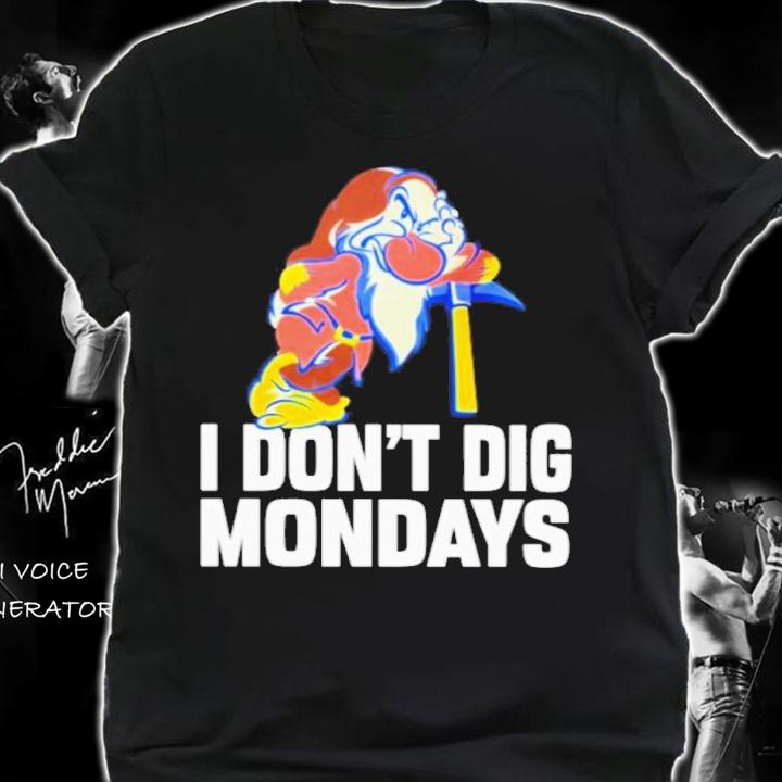 Grumpy I don't dig mondays T-shirt t-shirt