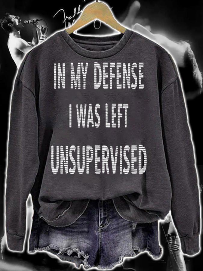 In My Defense I Was Left Unsupervised Funny Gift T-Shirt t-shirt