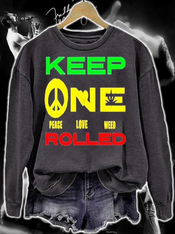 Keep One Rolled Peace Love Weed T-Shirt t-shirt sweatshirt