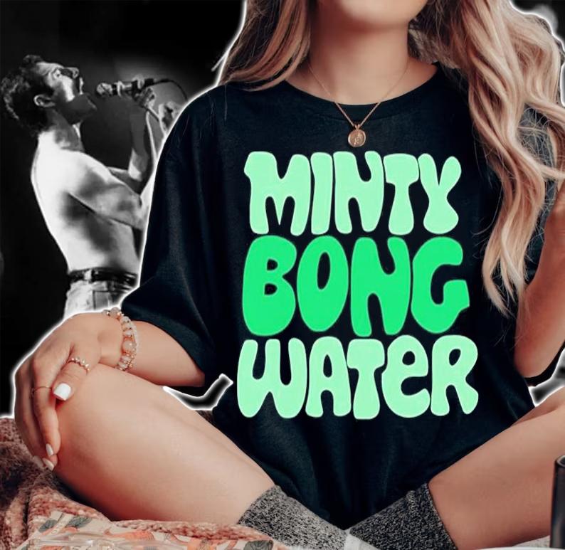 Minty Bong Water T-Shirt t-shirt woman shirt