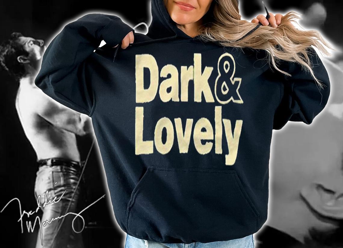 Dark and lovely 2022 T-shirt t-shirt hoodie