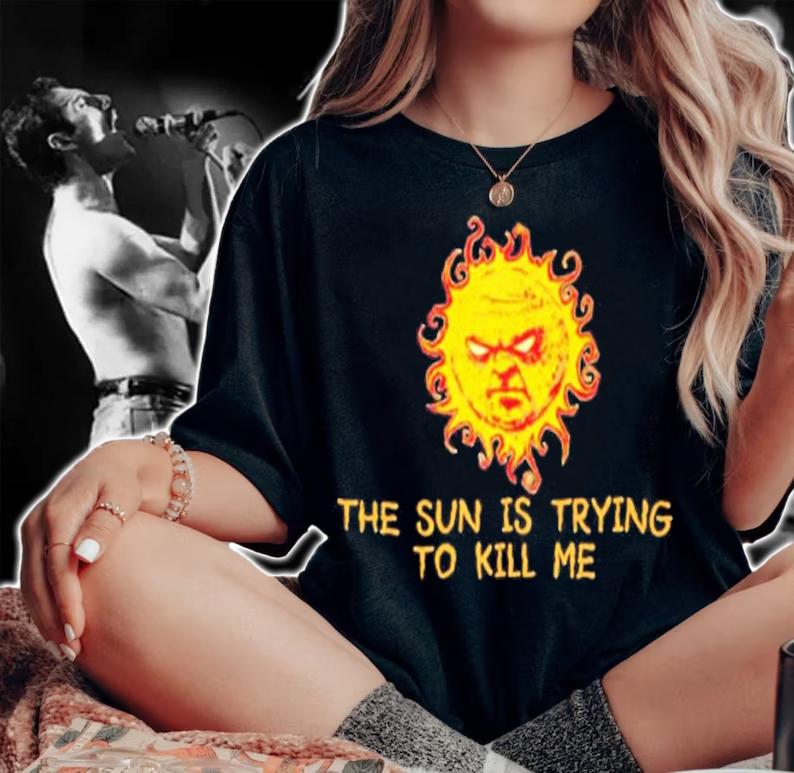 Roy IT Crowd The Sun Is Trying To Kill Me Shirt t-shirt woman shirt