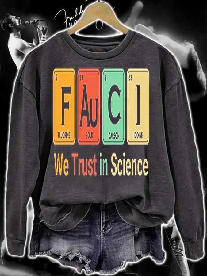 Fauci We Trust In Science Not Morons Periodical Table Elements T-Shirt sweatshirt