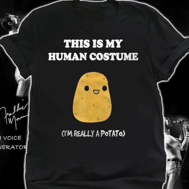 Funny Potato Gift This Is My Human Costume Potato Essential t-shirt shirt