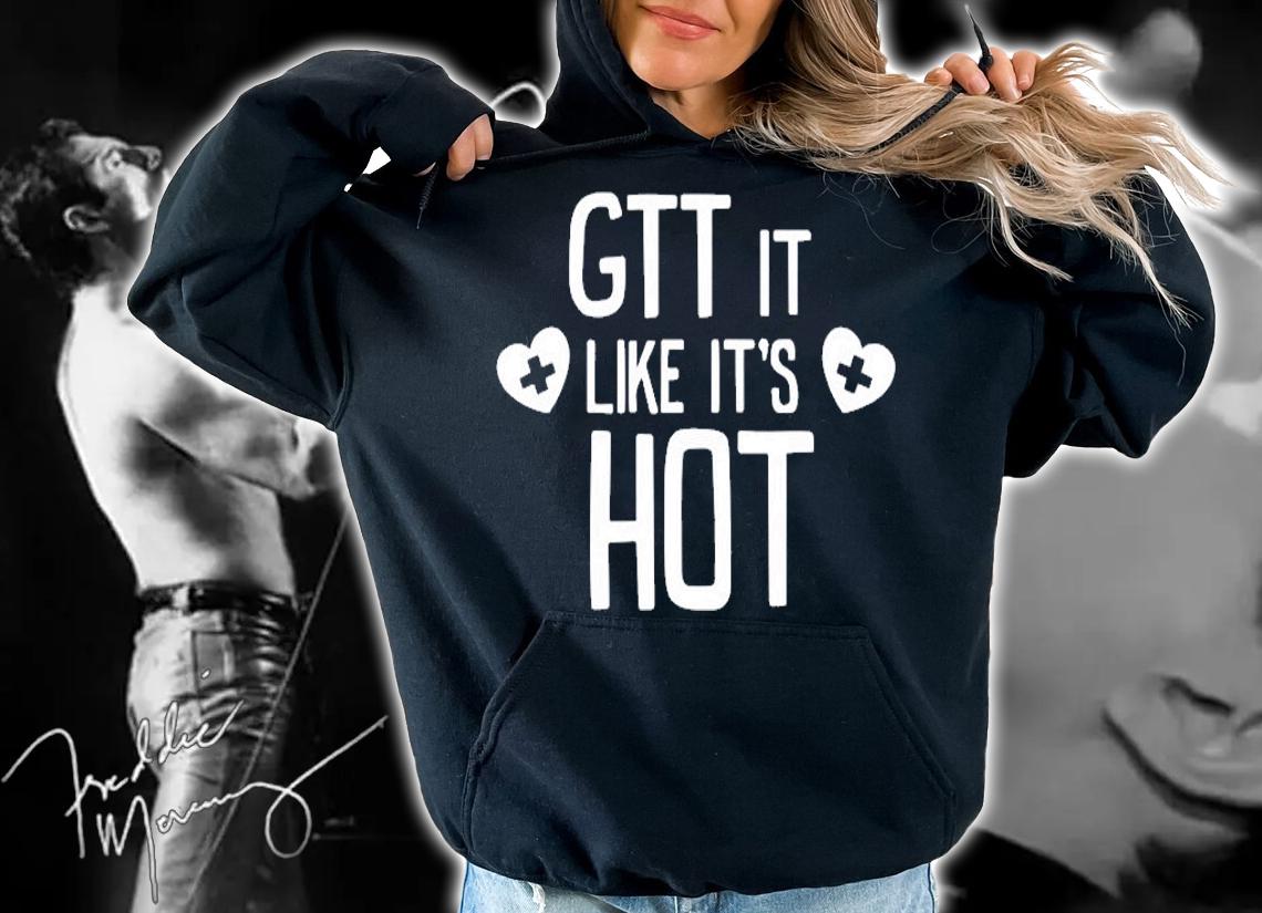 GTT It Like Its Hot Funny Doctor Nurse Gift T-Shirt