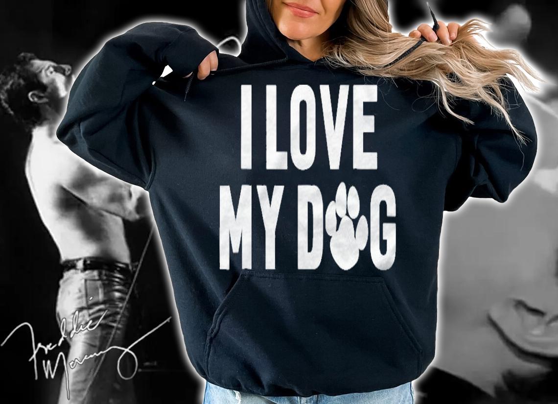 I Love My Dog Funny Hilarious Humor Dogs Shirt