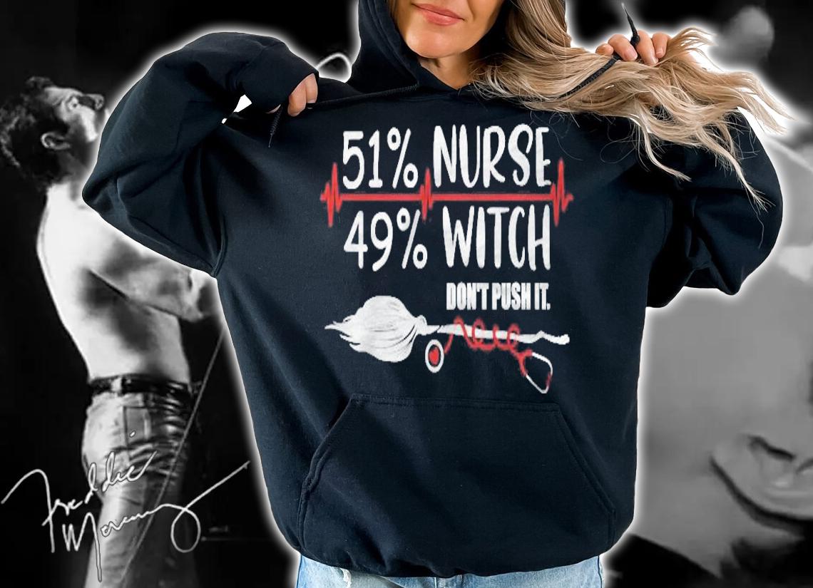 Halloween Nurse Np Rn 51 Nurse 49 Witch Dont Push It Shirt hoodie