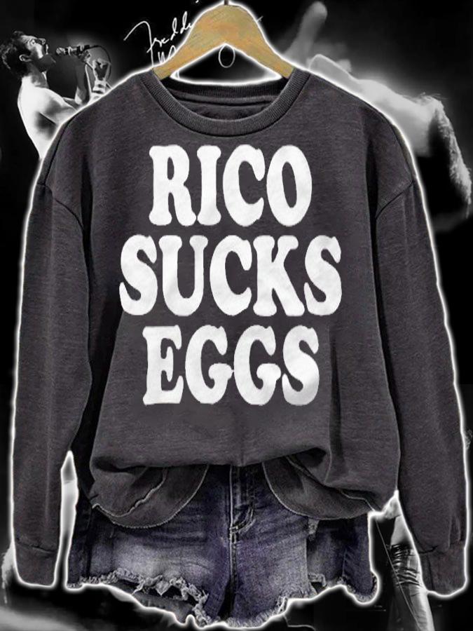 Rico Sucks Eggs T-shirt sweatshirt