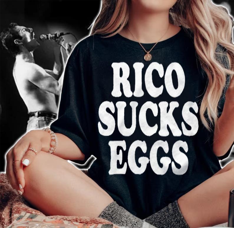 Rico Sucks Eggs T-shirt woman shirt