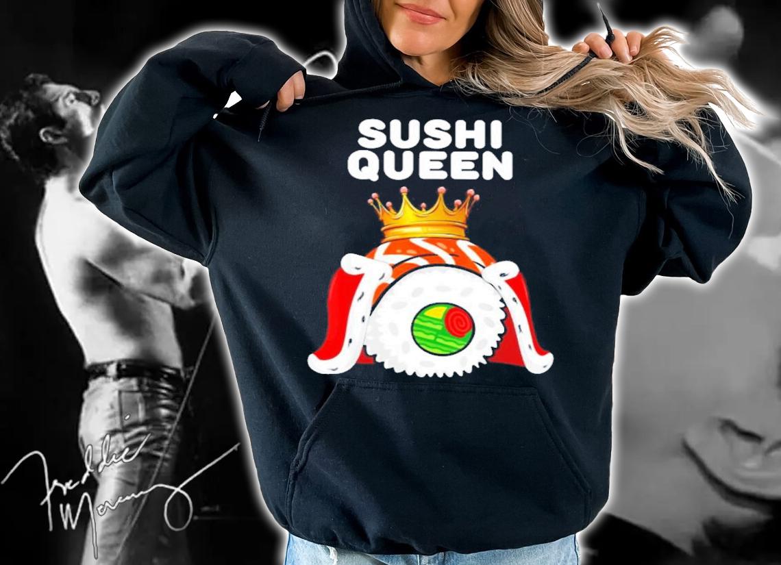 Sushi Queen Japanese Shirt hoodie