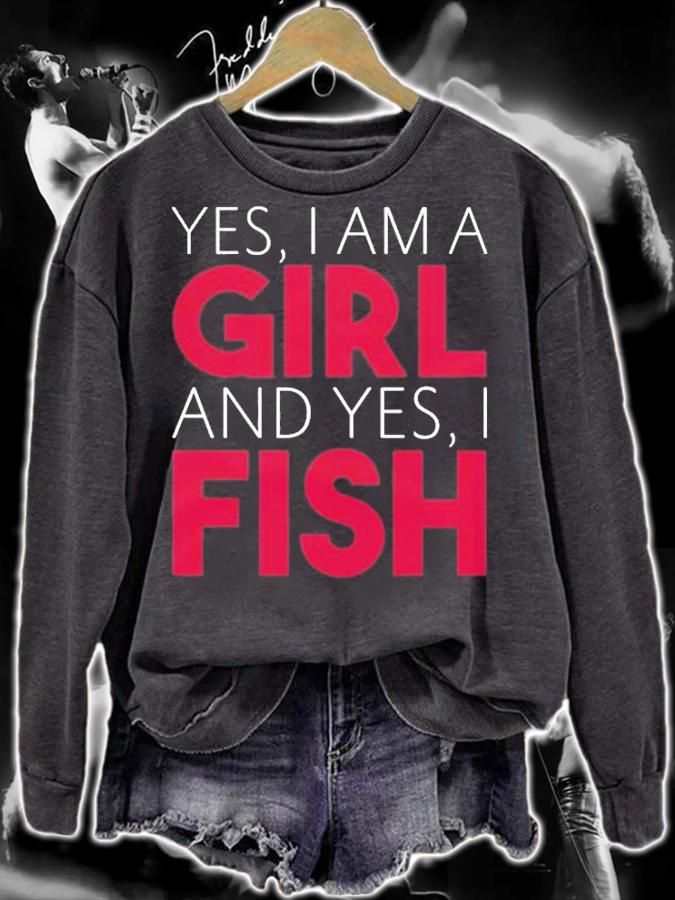 Yes I Am A Girl And Yes I Fish T-Shirt