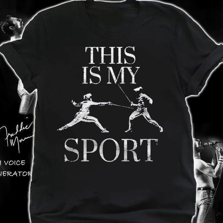 Fencing This Is My Sport Fencer Sabre Mask Shirt
