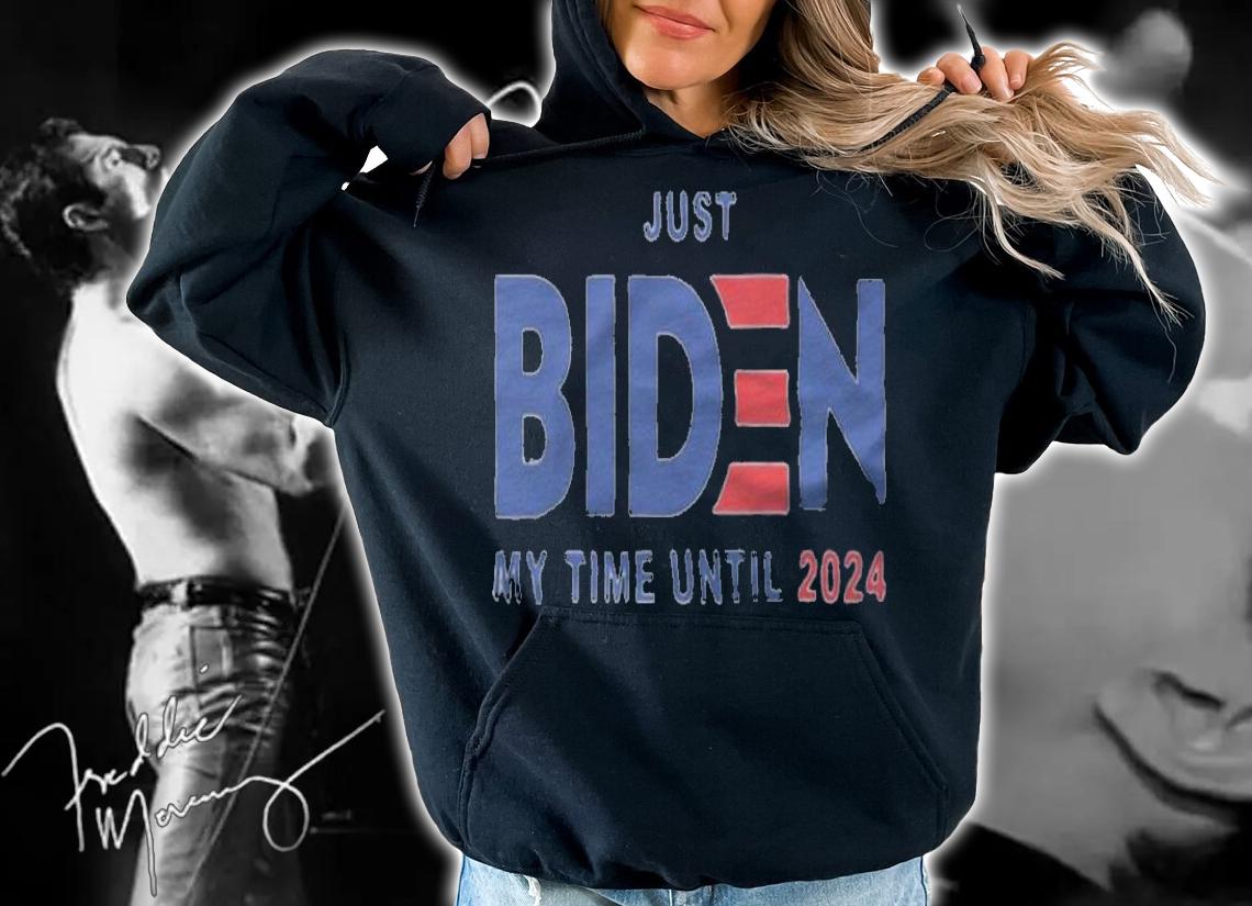 Just Biden My Time Until 2024 T-Shirt hoodie