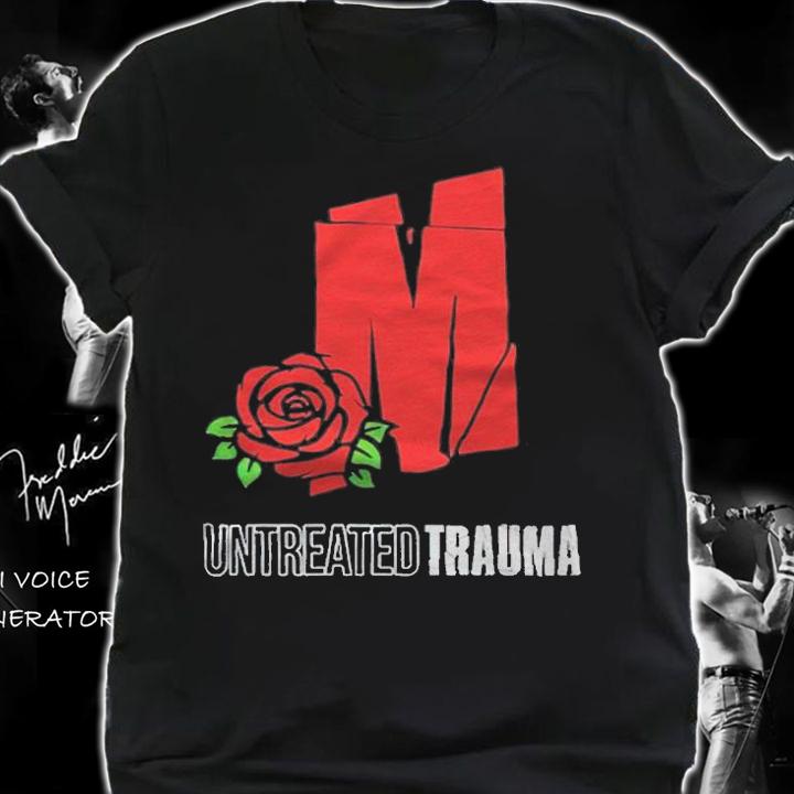 Mozzy Roses untreated trauma T-shirt