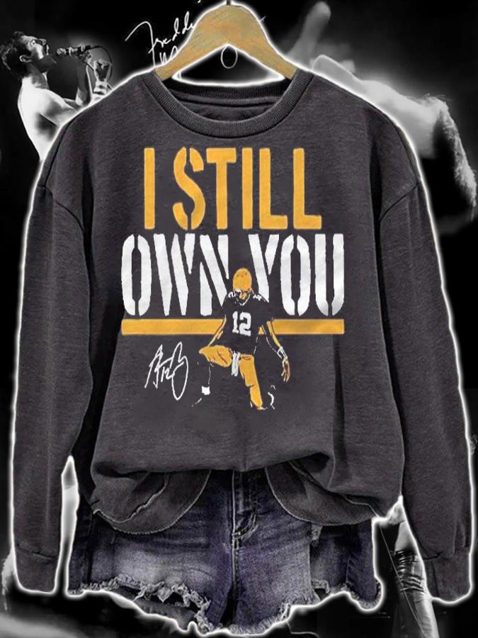 I Still Own You Aaron Rodgers Signature Foot Shirt sweatshirt