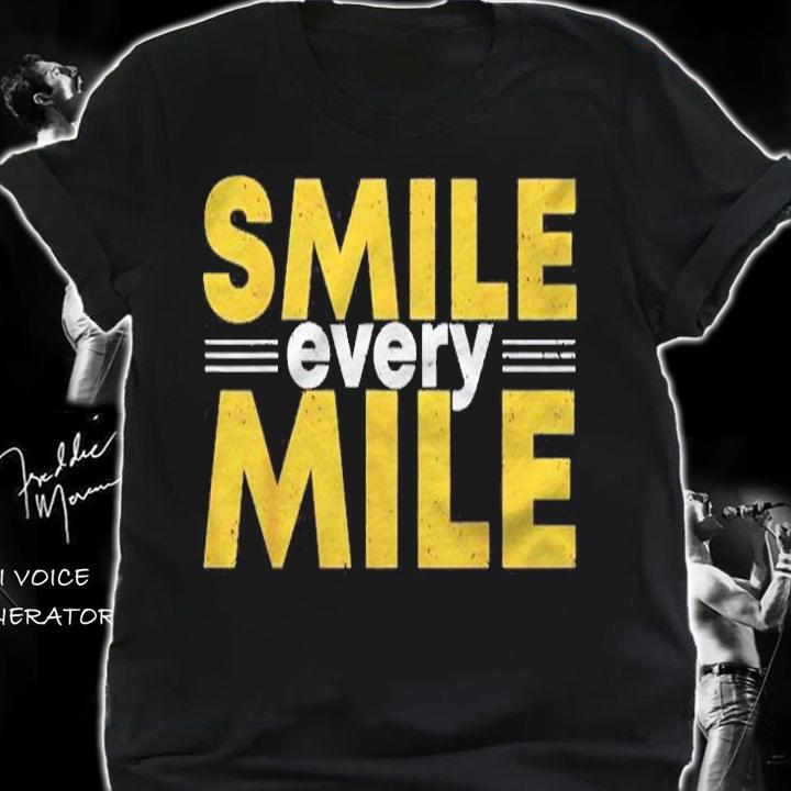 Smile Every Mile I Runner I Funny Running Shirt shirt