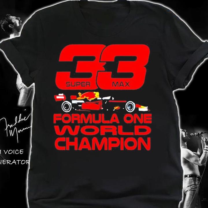 Super Max 33 Formula One World Champion shirt shirt